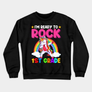 Im Ready To Rock 1St Grade Unicorn Back To School Crewneck Sweatshirt